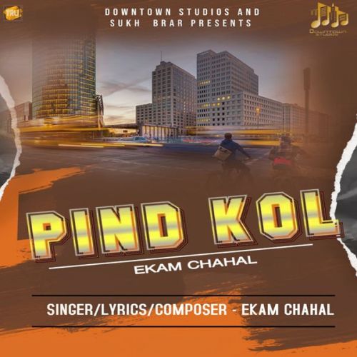 Pind Kol Ekam Chahal Mp3 Song Download