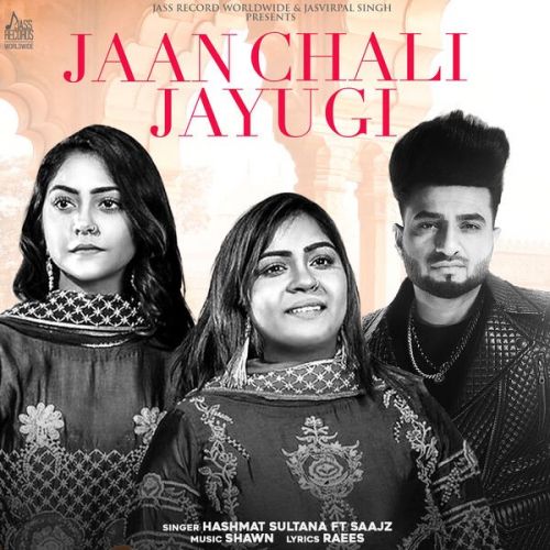 Jaan Chali Jayugi Hashmat Sultana Mp3 Song Download