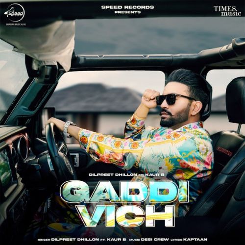 Gaddi Vich Dilpreet Dhillon Mp3 Song Download
