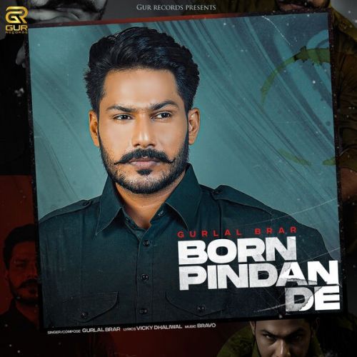 Born Pindan De Gurlal Brar Mp3 Song Download