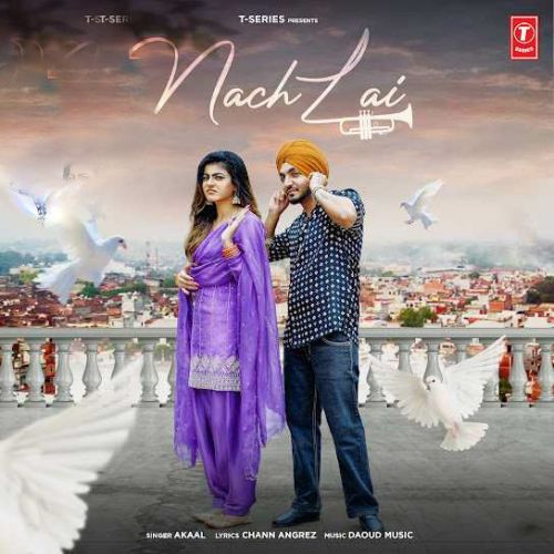 Nach Lai Akaal Mp3 Song Download