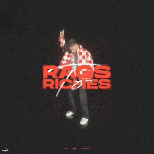 Rags To Riches Nagii Mp3 Song Download