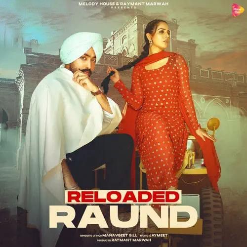 Reloaded Raund Manavgeet Gill Mp3 Song Download