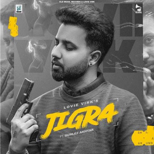 Jigra Lovie Virk Mp3 Song Download