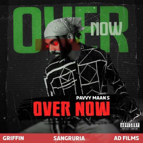 Over Now Pavvy Maan Mp3 Song Download