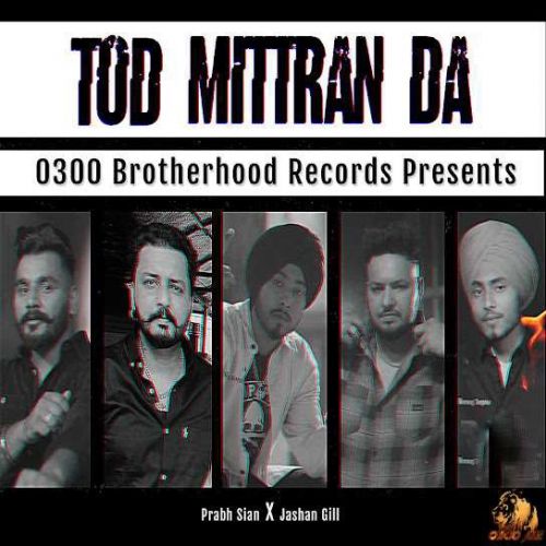 Tod Mittran Da Prabh Sian Mp3 Song Download