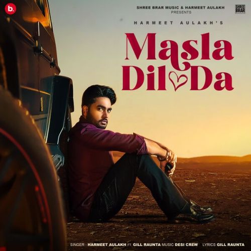 Masla Dil Da Harmeet Aulakh Mp3 Song Download