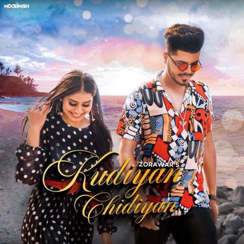 Kudiyan Chidiyan Zorawar Mp3 Song Download