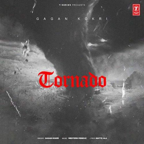 Tornado Gagan Kokri Mp3 Song Download