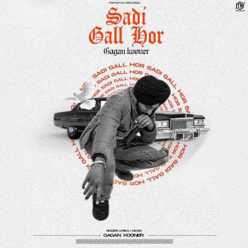 Sadi Gall Hor Gagan Kooner Mp3 Song Download