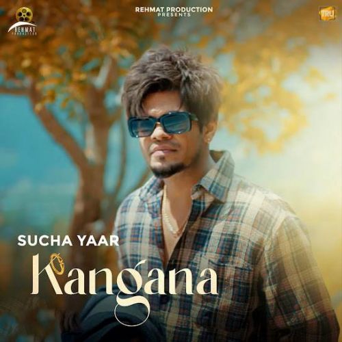 Kangana Sucha Yaar Mp3 Song Download