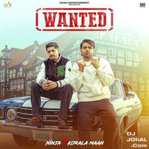 Wanted Ninja, Korala Maan Mp3 Song Download
