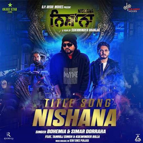 Nishana Simar Doraha, Bohemia Mp3 Song Download
