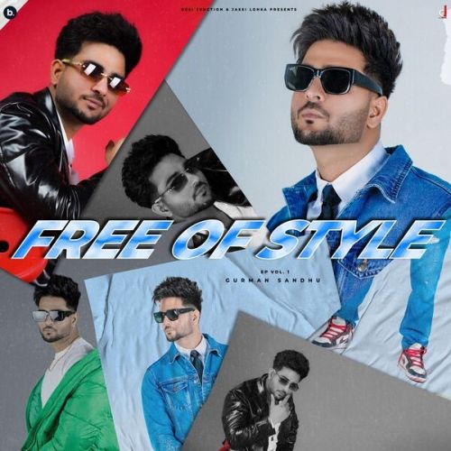 Free Of Style Gurman Sandhu Mp3 Song Download