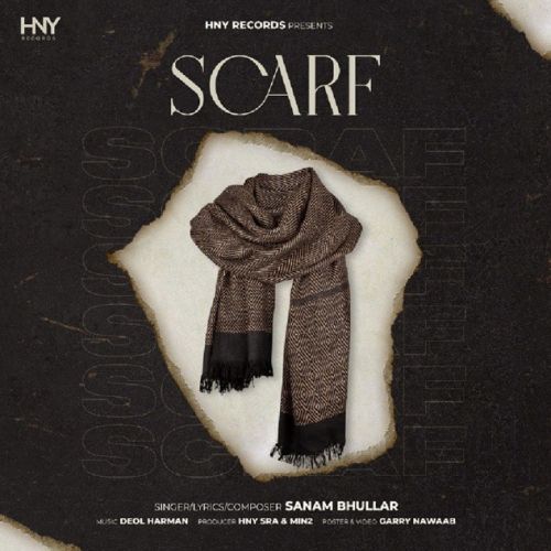 Scarf Sanam Bhullar Mp3 Song Download