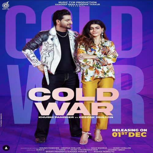 Cold War Khushi Pandher, Deepak Dhillon Mp3 Song Download