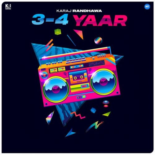 3 - 4 Yaar Karaj Randhawa Mp3 Song Download