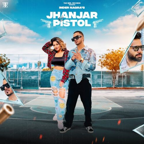 Jhanjhar Vs Pistol Inder Nagra Mp3 Song Download