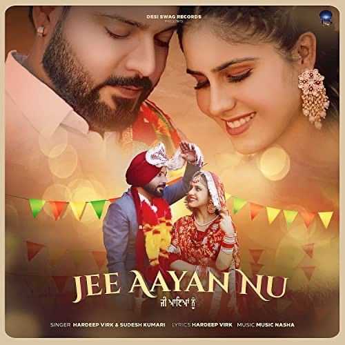 Jee Aayan Nu Hardeep Virk, Sudesh Kumari Mp3 Song Download