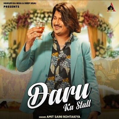 Daru Ka Stall Amit Saini Rohtakiya Mp3 Song Download