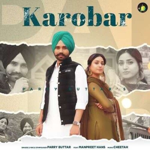 Karobar Parry Buttar Mp3 Song Download