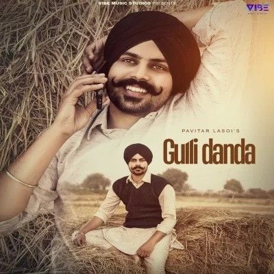 Gulli Danda Pavitar Lassoi Mp3 Song Download