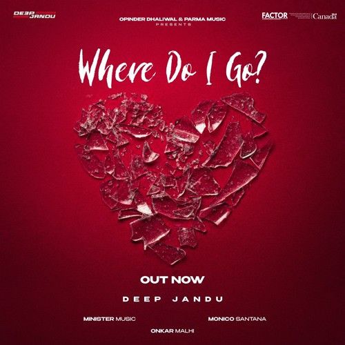 Where Do I Go Deep Jandu Mp3 Song Download