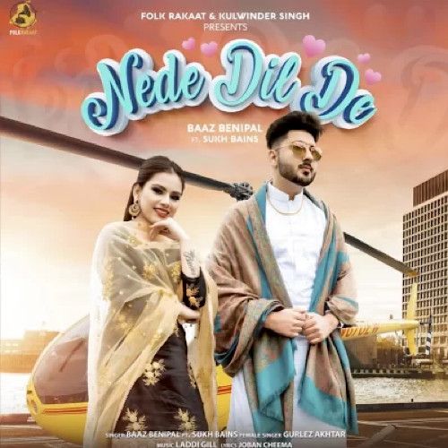 Nede Dil De Baaz Benipal, Gurlez Akhtar Mp3 Song Download