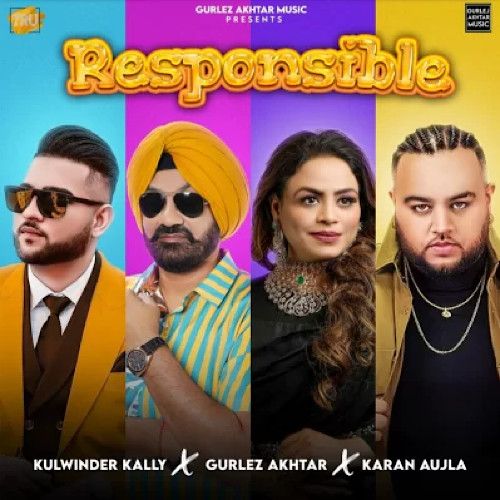 Responsible Kulwinder Kally, Gurlez Akhtar Mp3 Song Download