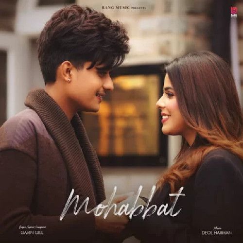 Mohabbat Gavin Gill Mp3 Song Download