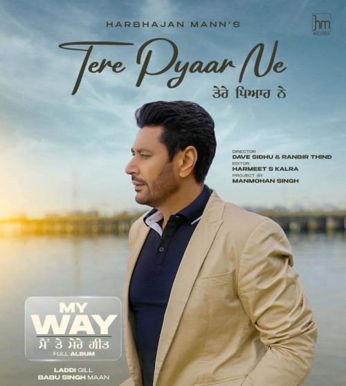 Tere Pyaar Ne Harbhajan Mann Mp3 Song Download