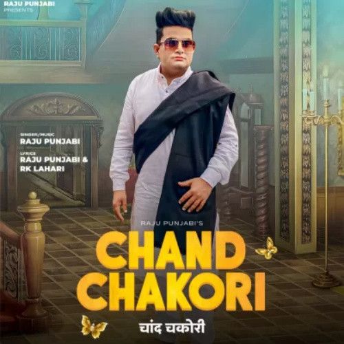 Chand Chakori Raju Punjabi Mp3 Song Download