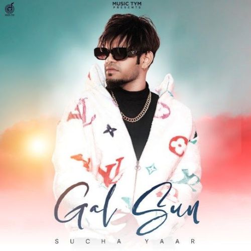 Gal Sun Sucha Yaar Mp3 Song Download