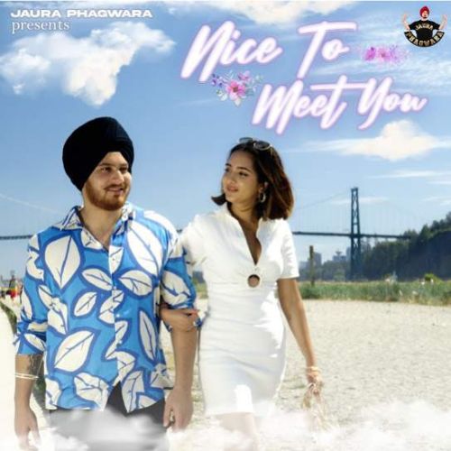 Nice to Meet Jaura Phagwara Mp3 Song Download