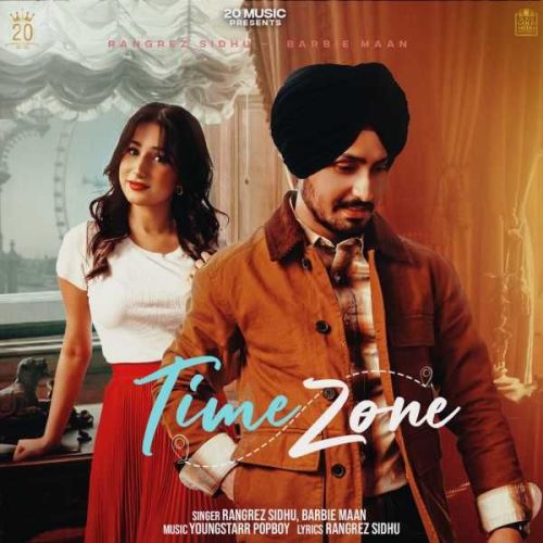 Time Zone Rangrez Sidhu Mp3 Song Download