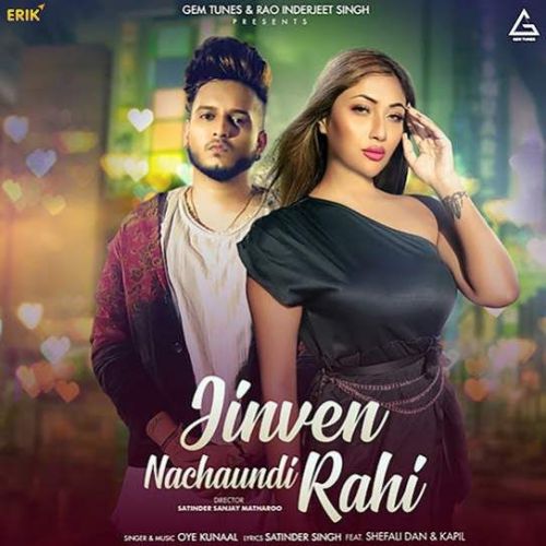 Jinven Nachaundi Rahi Oye Kunal Mp3 Song Download