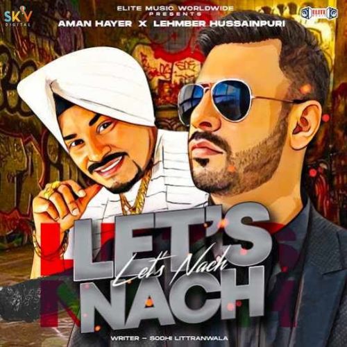 Let's Nach Aman Hayer, Lehmber Hussainpuri Mp3 Song Download