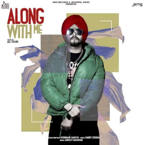 Along With Me Gurmaan Sahota Mp3 Song Download