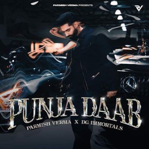 Punja Daab Parmish Verma, DG Immortals Mp3 Song Download