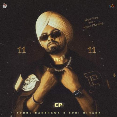 11 11 - EP By Sunny Randhawa full mp3 album