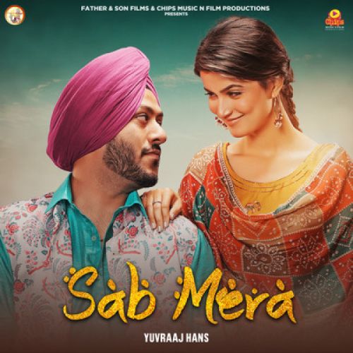 Sab Mera Yuvraj Hans Mp3 Song Download