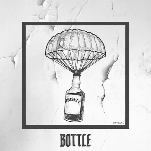 Bottle Kaptaan Mp3 Song Download