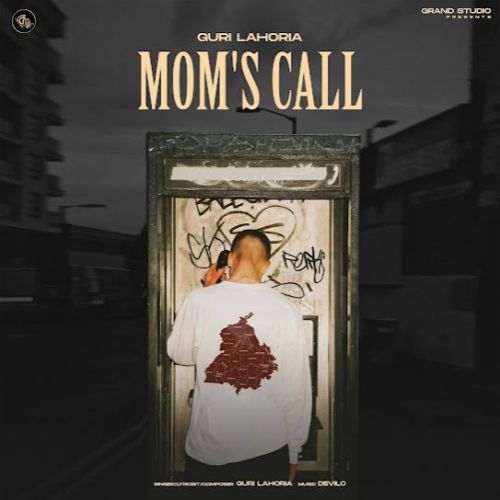 Mom's Call Guri Lahoria Mp3 Song Download