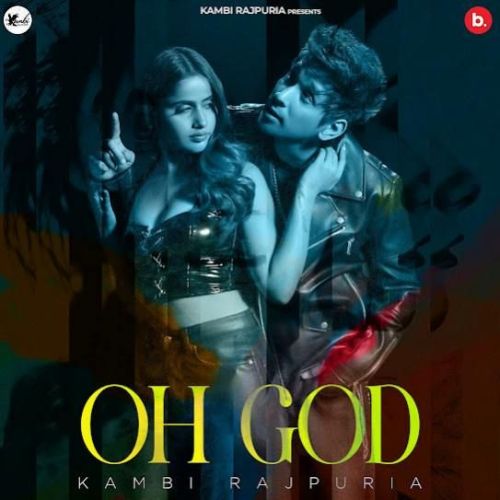 Oh God Kambi Rajpuria Mp3 Song Download