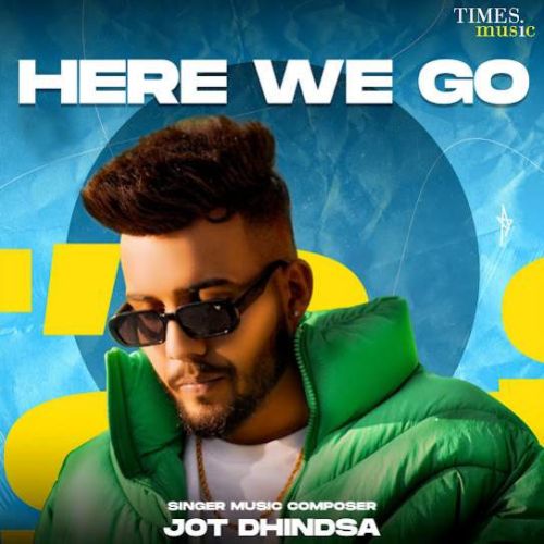 Grown Up Jot Dhindsa Mp3 Song Download