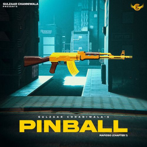 Pinball Gulzaar Chhaniwala Mp3 Song Download