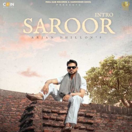 Saroor - Intro Arjan Dhillon Mp3 Song Download