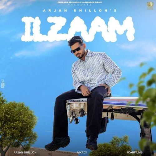 ILzaam Arjan Dhillon Mp3 Song Download