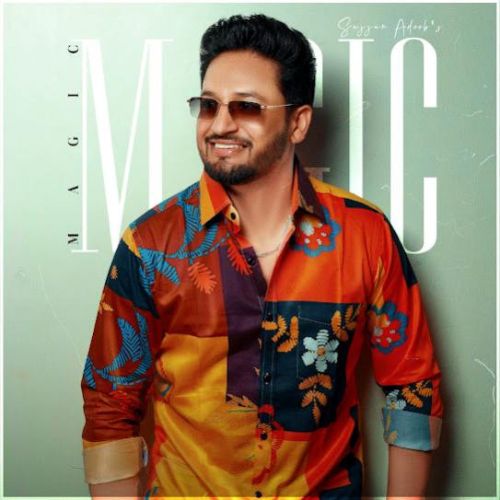 Magic Sajjan Adeeb Mp3 Song Download