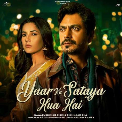 Yaar Ka Sataya Hua Hai B Praak Mp3 Song Download